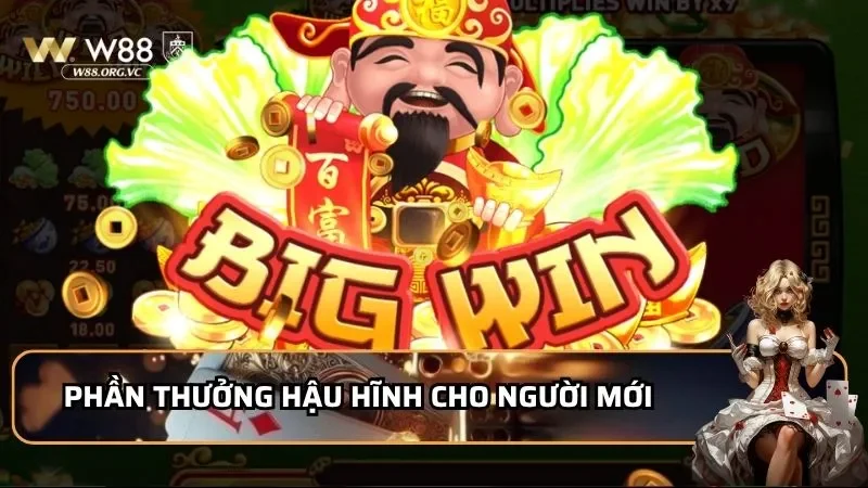 Phần thưởng hậu hĩnh cho người mới